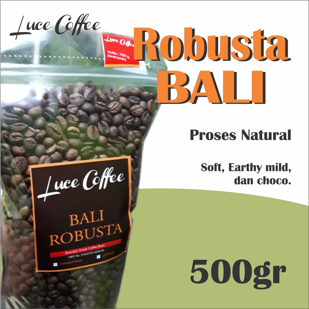 

Luce Coffee, Kopi ROBUSTA Bali 500gr , Biji sangrai atau bubuk