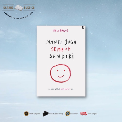 

AG - Buku Nanti Juga Sembuh Sendiri By Helobagas