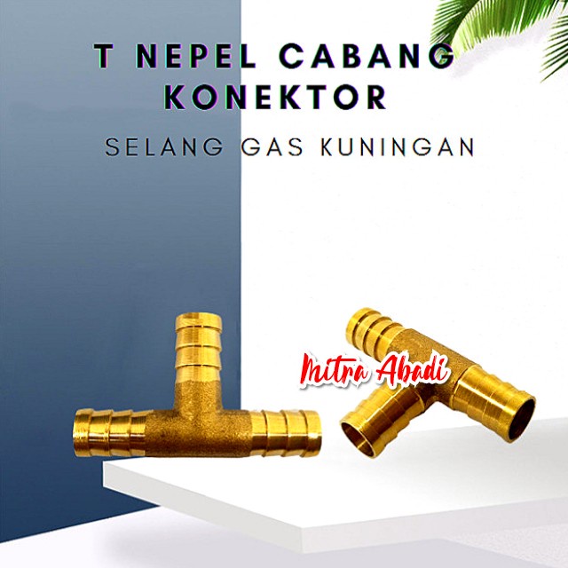Nepel Tee Cabang 3 T Konektor Kuningan Sambungan Regulator Selang Gas