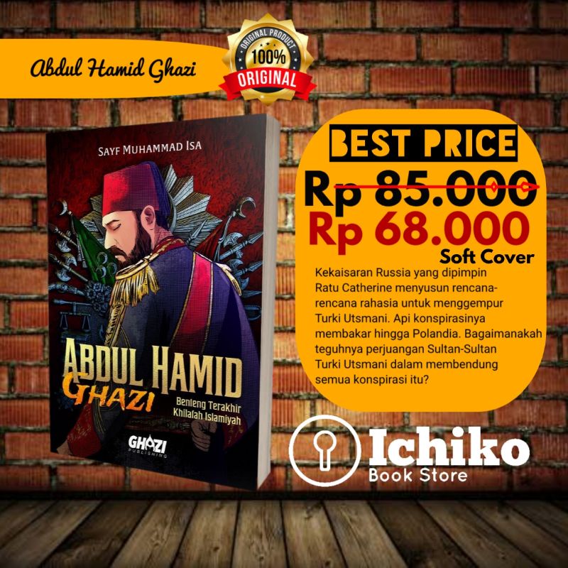 ABDUL HAMID II GHAZI - ABDUL HAMID GHAZI - BENTENG TERAKHIR  KHILAFAH ISLAMIYAH - ORIGINAL