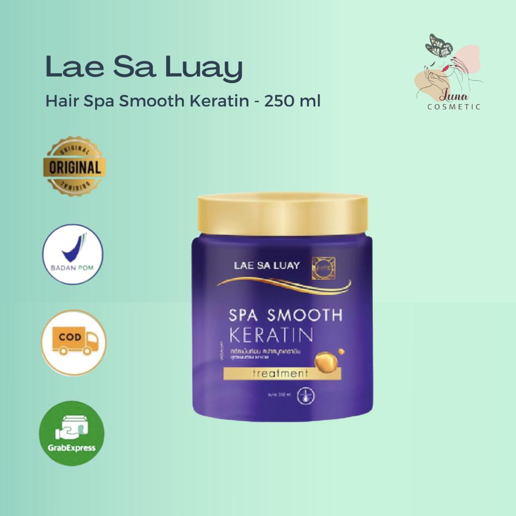 Lae Sa Luay Hair Spa Smooth Keratin / Masker Rambut / Creambath / Treatment Rambut - 250 ml BPOM