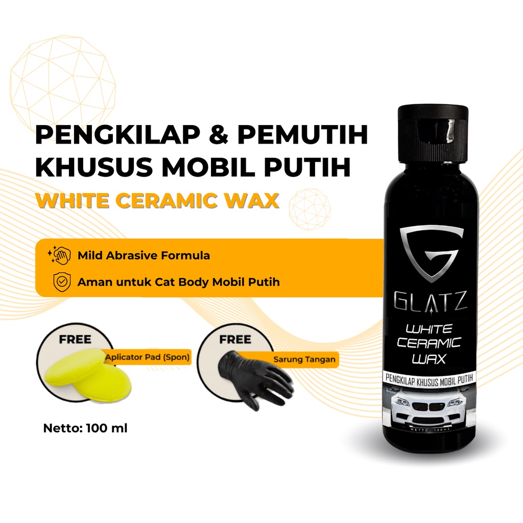 Pengkilap Mobil Warna Putih Efek Daun Talas Permanen GLATZ White Ceramic Wax