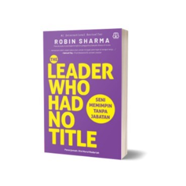 

Buku The Leader Who Had No Title (Republish) - Robin Sharma