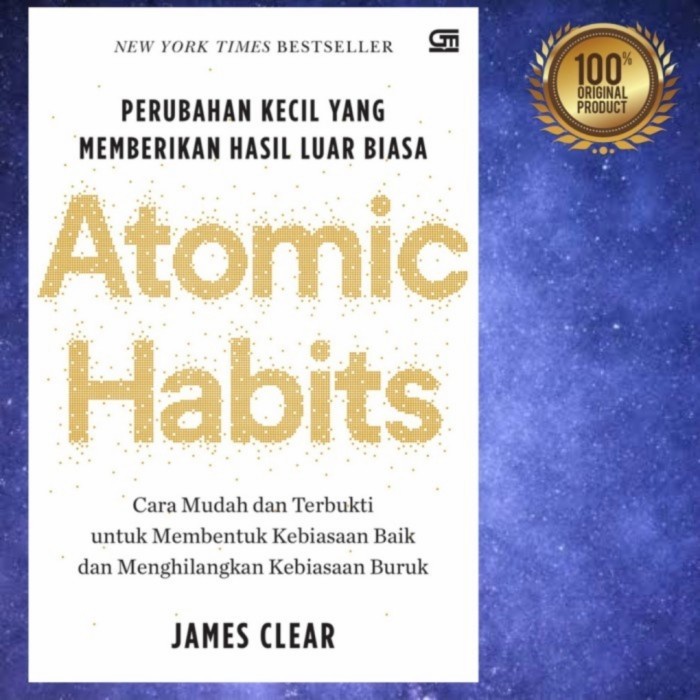

Buku Atomic Habit - Perubahan Kecil Yang Memberikan Hasil -James Clear