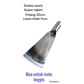 mata linggis dodos sawit lebar 11cm panjang 30cm
