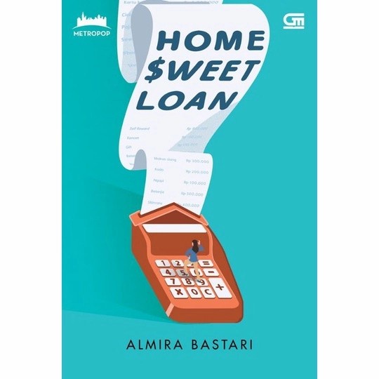 

Buku MetroPop : Ganjil Genap Home Sweet Loan Resign By Almira Bastari