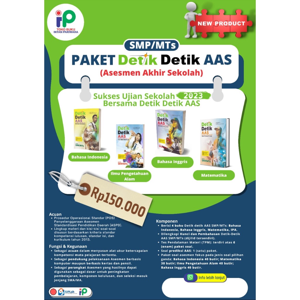 

Paket Detik-Detik AAS (Asessmen Akhir Sekolah) SMP/MTS Original Intan Pariwara