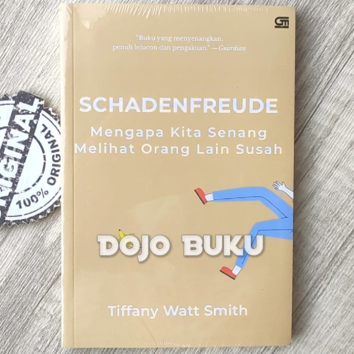 

Buku Schadenfreude: Mengapa Kita Senang Melihat Orang Lain Susah by Ti