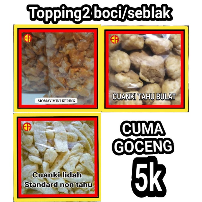 

TOPPING BOCI & SEBLAK CUMA GOCENG