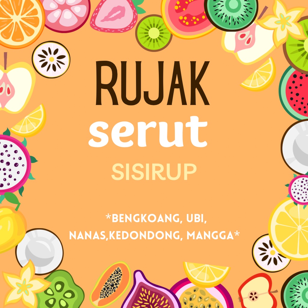 Rujak Serut SISIRUP / Rujak / Buah-Buahan