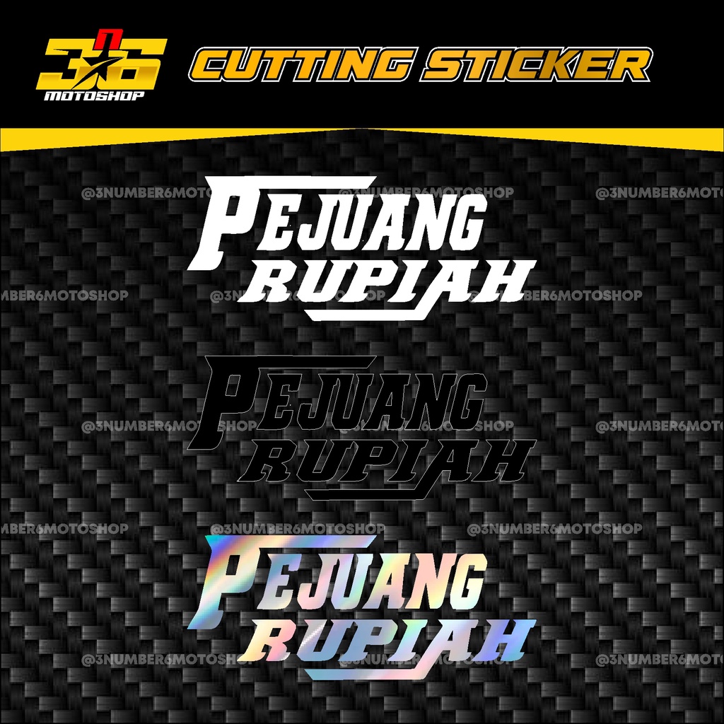 STICKER PEJUANG RUPIAH CUTTING | STIKER HELM MOTOR 3n6