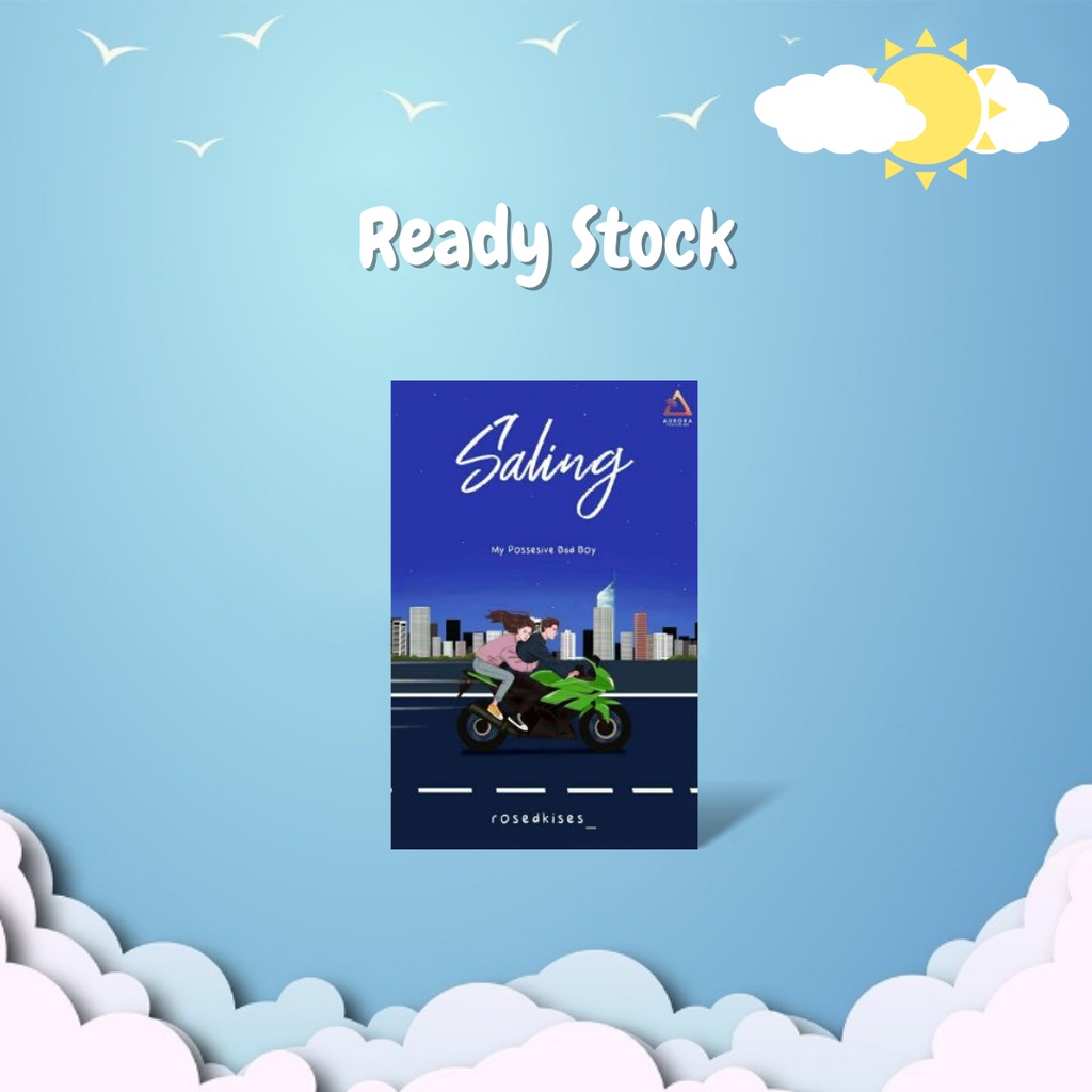 Novel Saling (My Posessive Bad Boy) - rosedkises_ - Galaxy Media