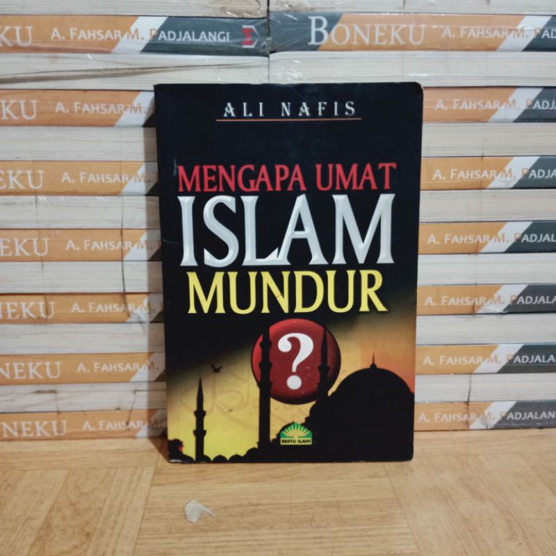 

BUKU ORIGINAL - MENGAPA UMAT ISLAM MUNDUR