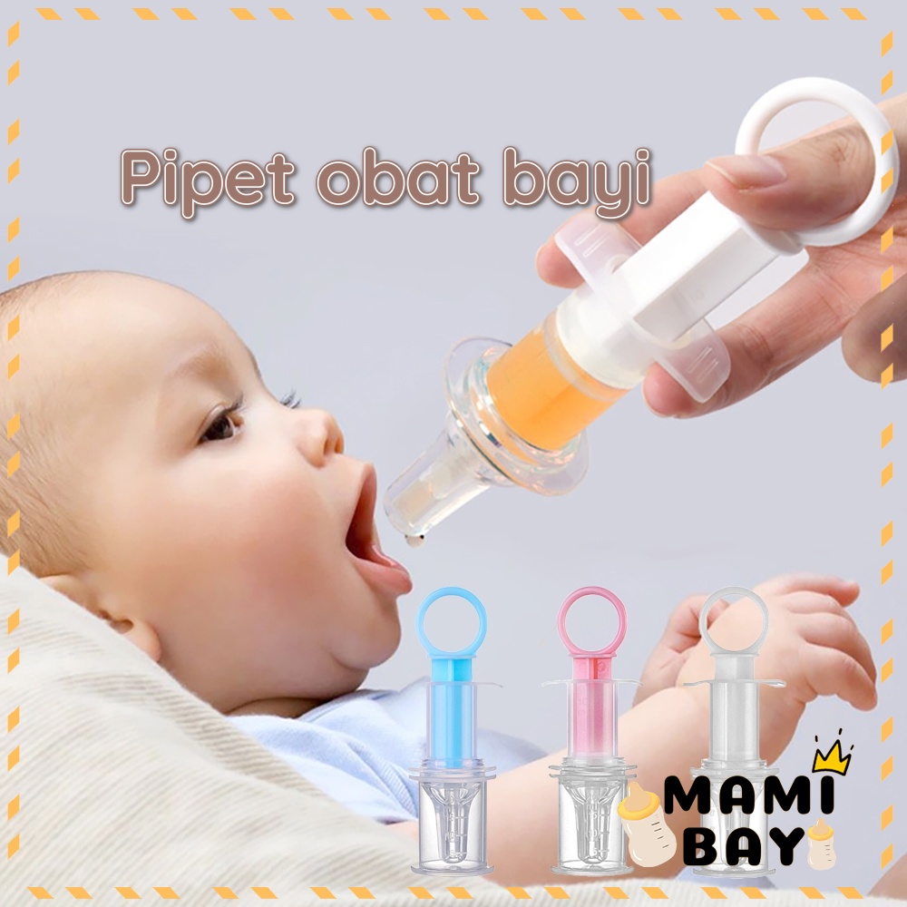 Mamibayi Pipet obat bayi/Medicine feeder baby/Penyuap suntik bayi