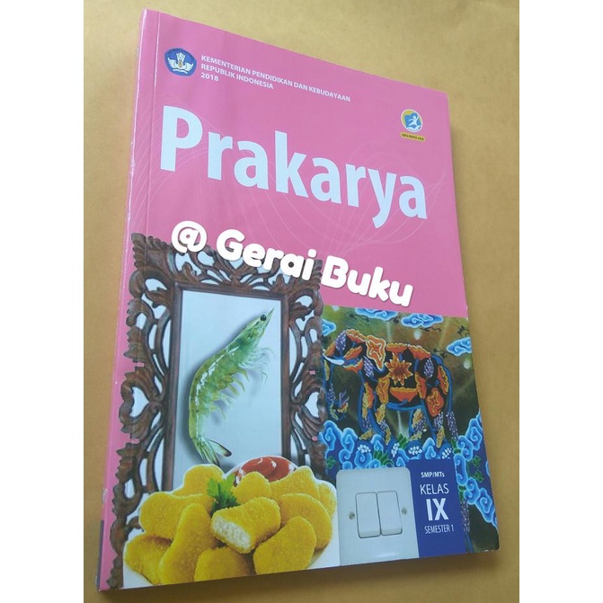 

Buku Prakarya Kelas 9 Semester 1 Revisi 2018 Best Seller