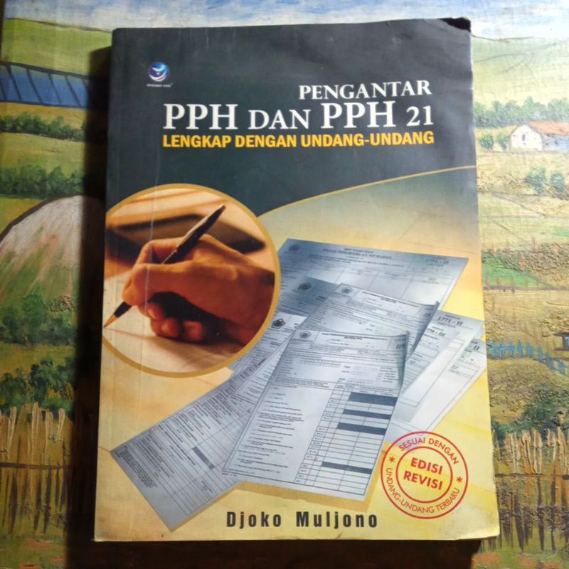 Buku pengantar PPh & PPh 21 lengkap dg UU, Djoko Muljono