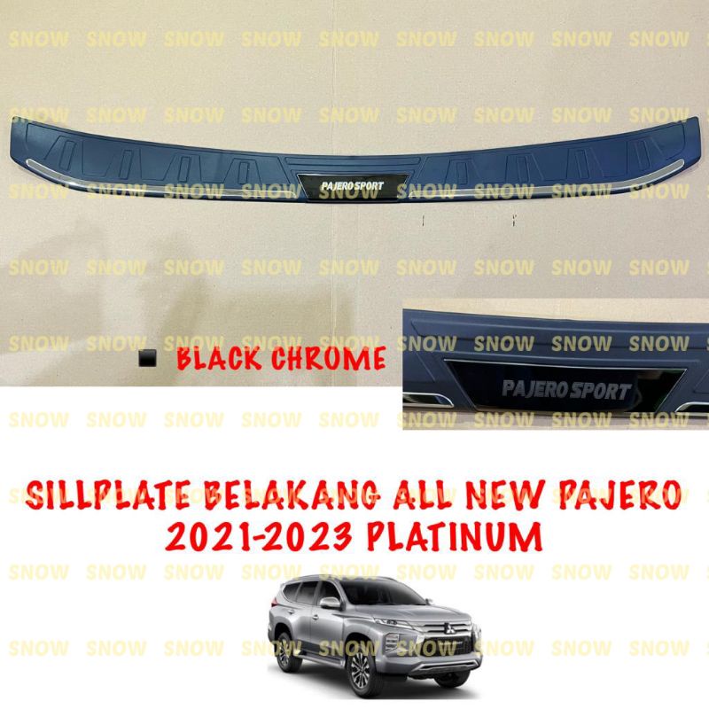 Sillplate Belakang All New Pajero 2021 2022 2023 Platinum Black Chrome