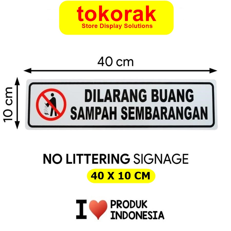 SIGNAGE DILARANG BUANG SAMPAH 40X10 CM SIMBOL LOGO PERINGATAN