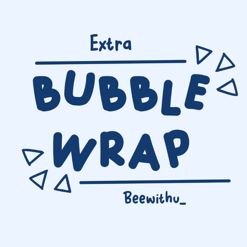 

Extra Bubble Wrap