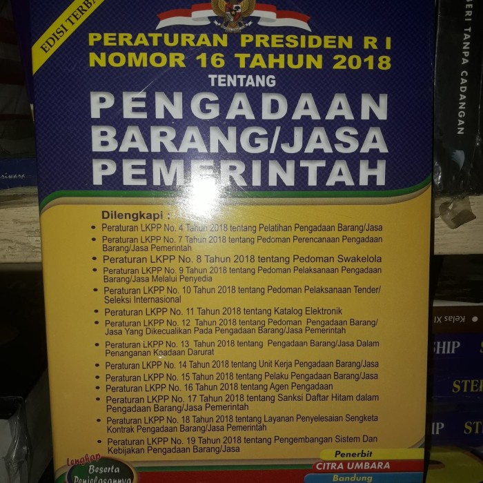

Buku Peraturan Presiden 16 Tahun 2018 Pengadaan Barang/Jasa Pemerinta