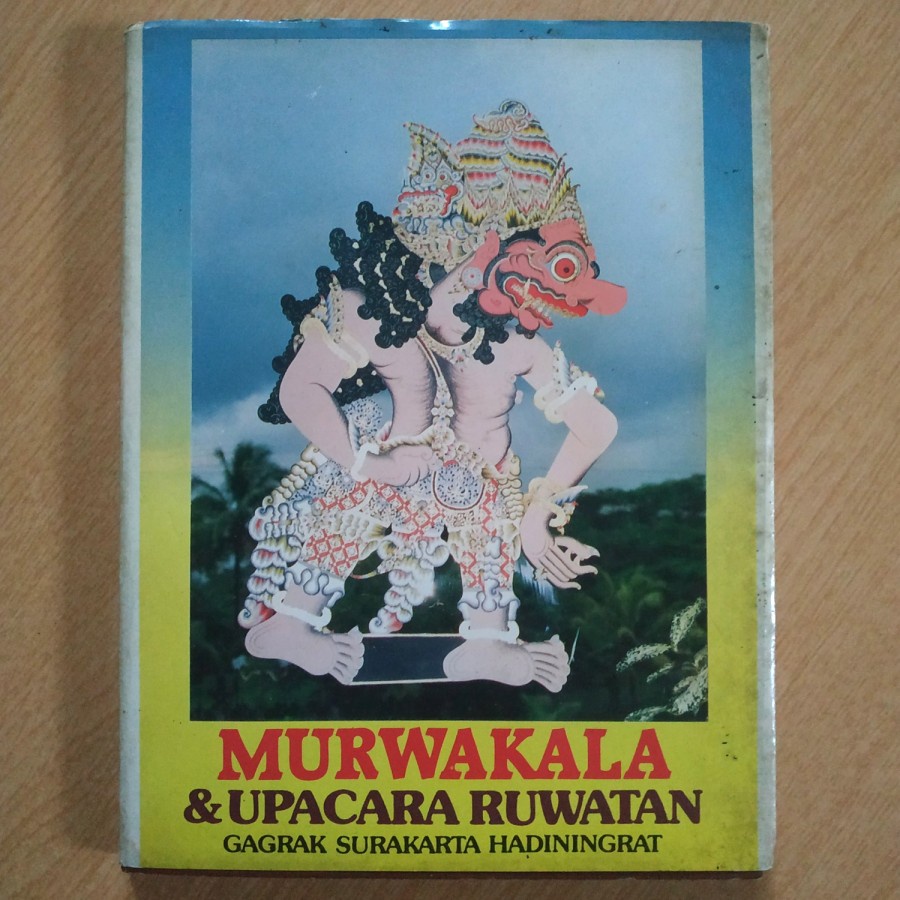 Murwakala & Upacara Ruwatan Gagrak Surakarta Hadiningrat