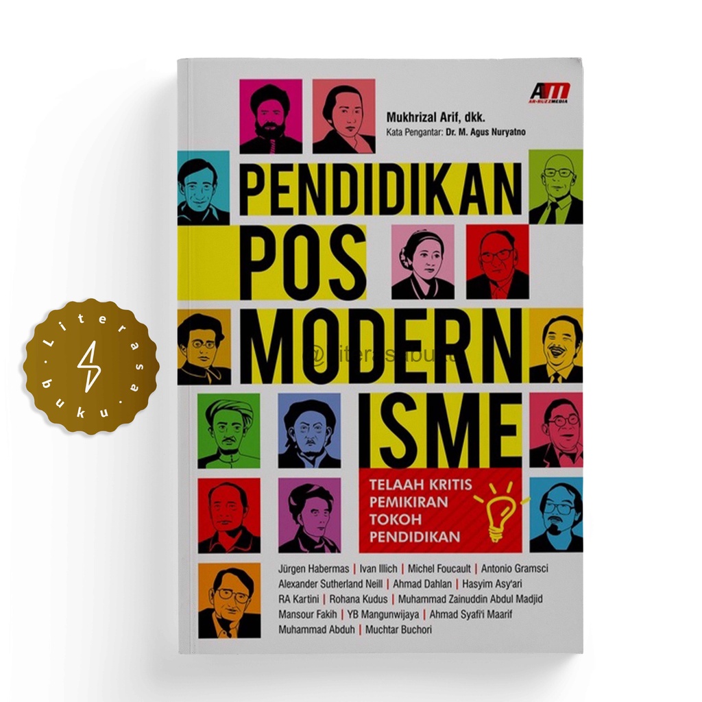 PENDIDIKAN POSMODERNISME : Telaah Kritis Pemikiran Tokoh Pendidikan - Mukhrizal Arif, dkk.