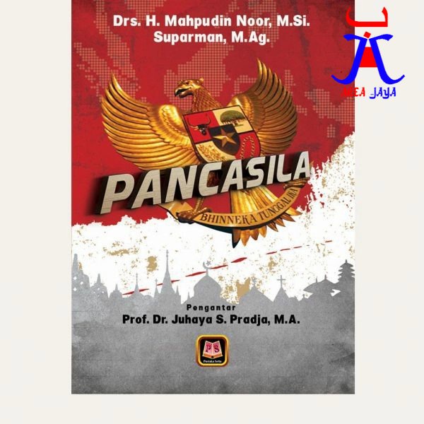PANCASILA     Drs. H. Mahpudin Noor M.Si.      Suparman M.Ag.   PUSTAKA SETIA ASLI NEW AJ-PNDK-KWN