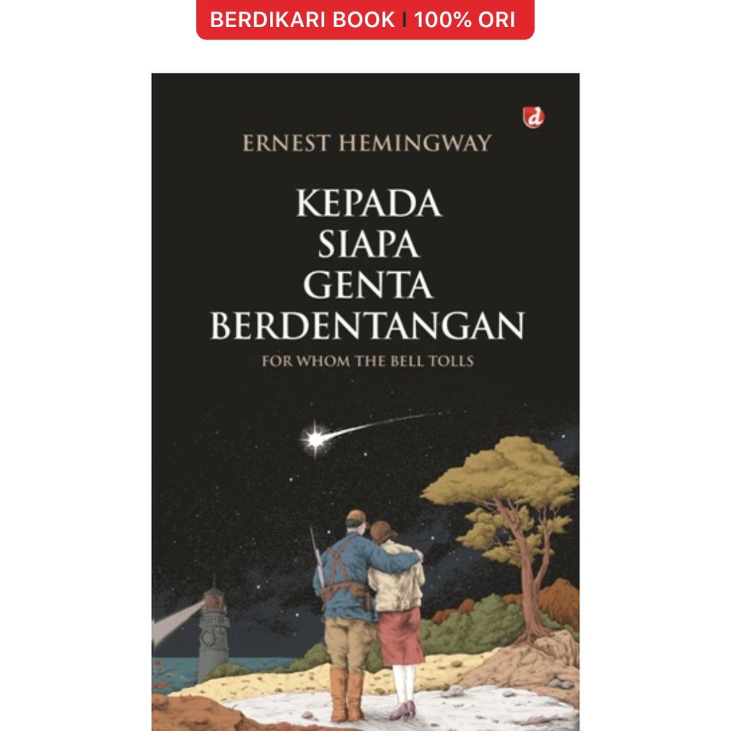 Berdikari - Hemingway; Kepada Siapa Genta Berdentangan - Diva Press