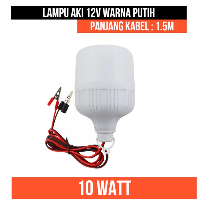 Lampu Led AKI 12V 12 V 10W 10 W Watt Bohlam Putih White Emergency