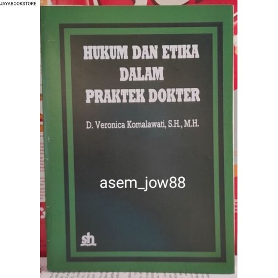 Hukum dan etika praktek dokter by veonica komalawati