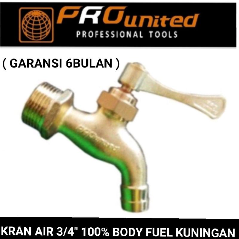 KRAN / KERAN AIR 3/4&quot; 100% KUNINGAN (GARANSI 6 BULAN) PRO UNITED BEST QUALITY