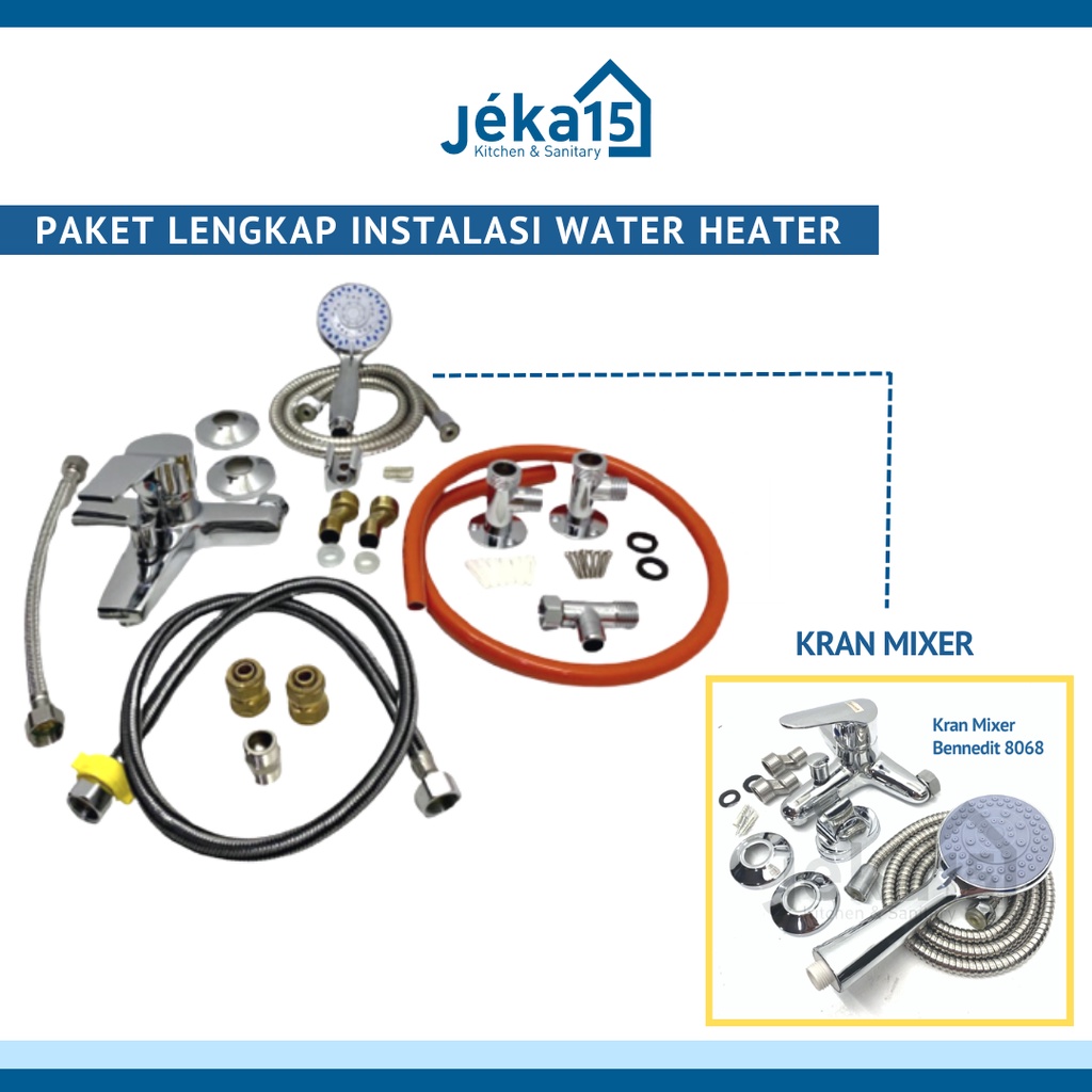 PAKET LENGKAP INSTALASI WATER HEATER GAS/LISTRIK/MIXER--HIGH QUALITY/DENGAN KRAN MIXER