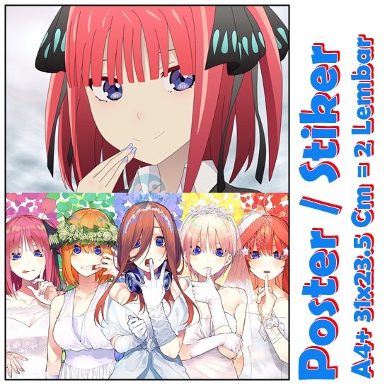Poster / Sticker A4 Go-toubun no Hanayome Nino Yotsuba Ichika Miku itsuki Anime a3 a3+ a4  rumah wal