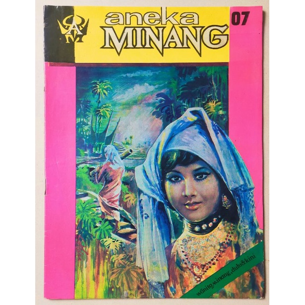 Majalah Aneka Minang no.07 / Juni 1972 - Wanita Minang, Dulu dan Kini