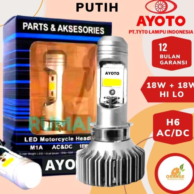 Lampu Motor Depan LED AYOTO M1A 18 Watt H6 AC DC Motor Bebek Matic dvm-va33 Diminati Banget