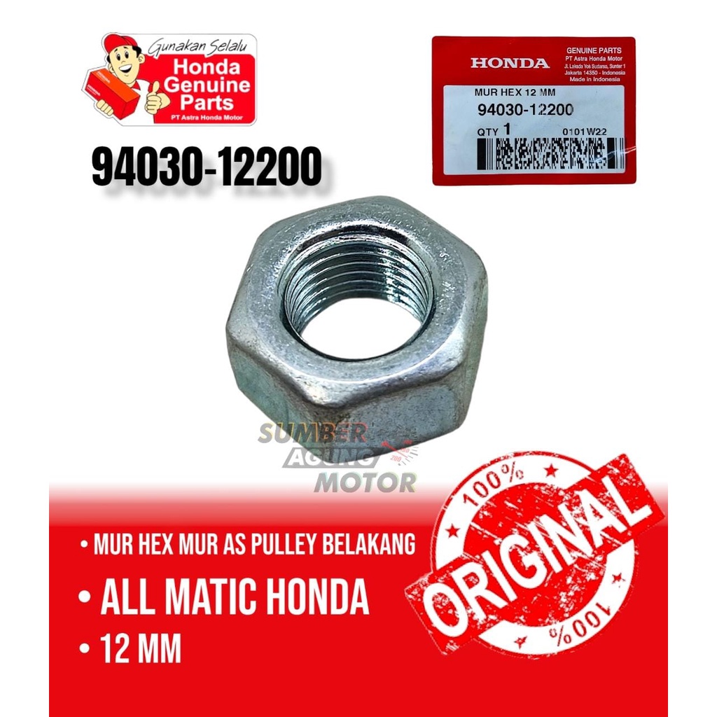 NUT HEX 12 MM MUR AS PULLEY BELAKANG MATIC HONDA ORI AHM 94030-12200