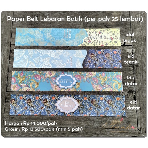 

ALB-283 : Paper Belt Lebaran Batik 8,5 cm (per pak 25 lbr)
