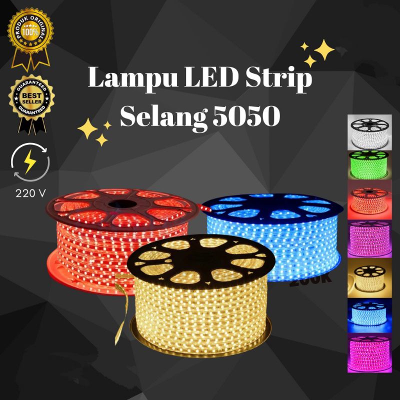 LAMPU LED STRIP SELANG 5050 SMD AC 220V METERAN (1M-100M) OUTDOOR AND INDOOR LAMPU PLAFON LAMPU HIAS