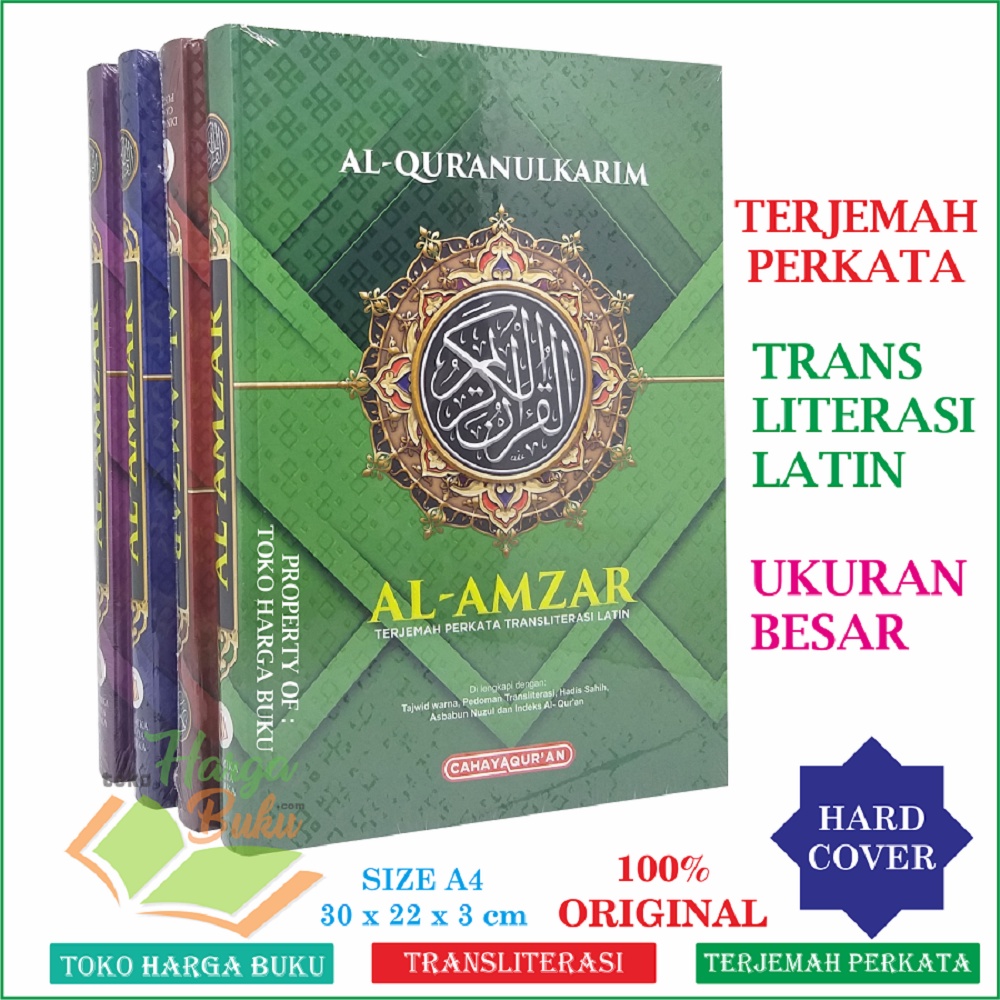 Al-Quran Al-Amzar A4 HC BESAR TERJEMAH PERKATA TRANSLITERASI LATIN Tajwid Warna Pedoman Transliterasi Hadis Sahih Asbabun Nuzul Indeks Al Qur'an Mushaf Latin Penerbit Cahaya Quran