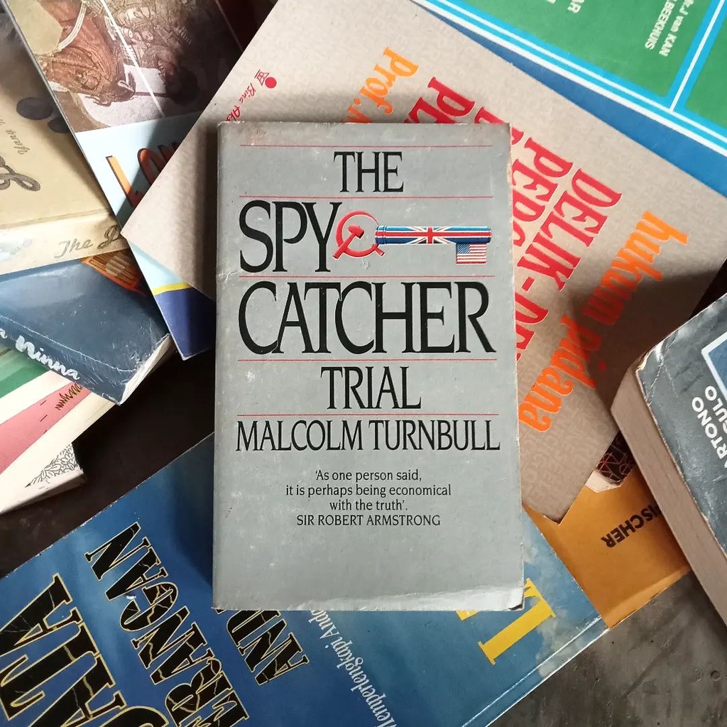 The Spy Catcher Trial | Malcolm Turnbull