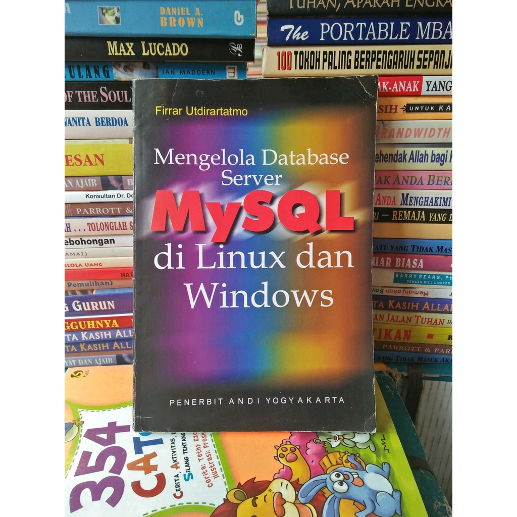 MENGELOLA DATABASE SERVER MYSQL DI LINUX DAN WINDOWS