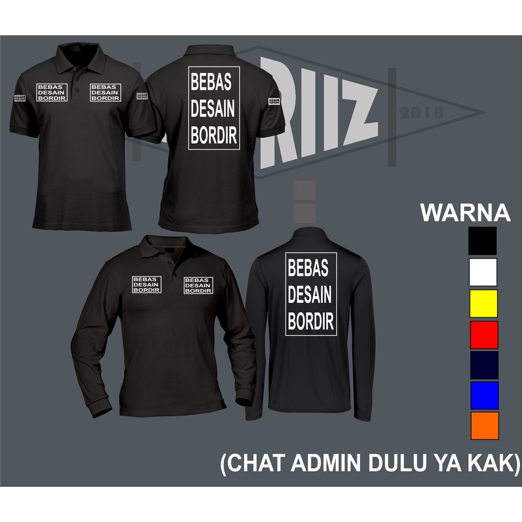 KAOS KERAH TANGAN PENDEK / PANJANG / BEBAS DESAIN SESUAI KEINGINAN /LAKOS / POLO SHIRT POLO LONGSLEV