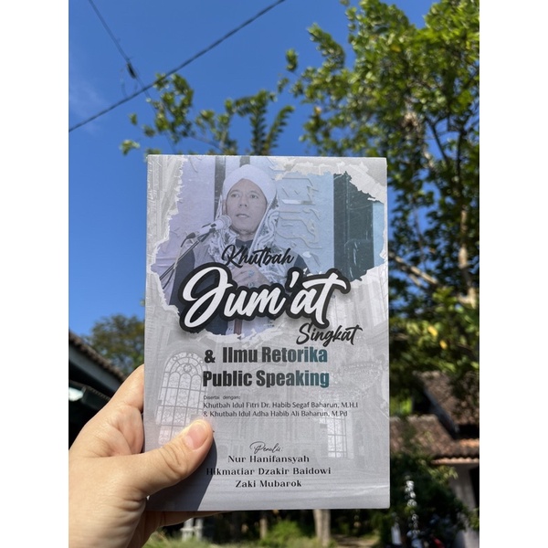 khutbah Jumat Singkat, Ilmu Retorika dan Public Speaking, Modal Khutbah dan Pidato