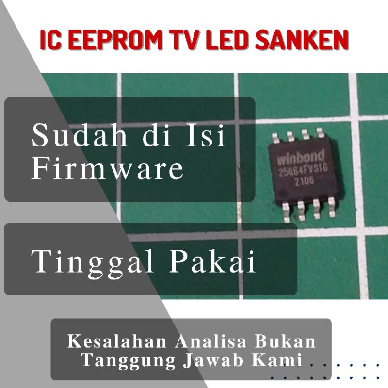 IC Eeprom Tv LED Sanken Plus Isi  Tinggal Pakai 25Q16 25Q32 25Q40 25Q64 25Q128