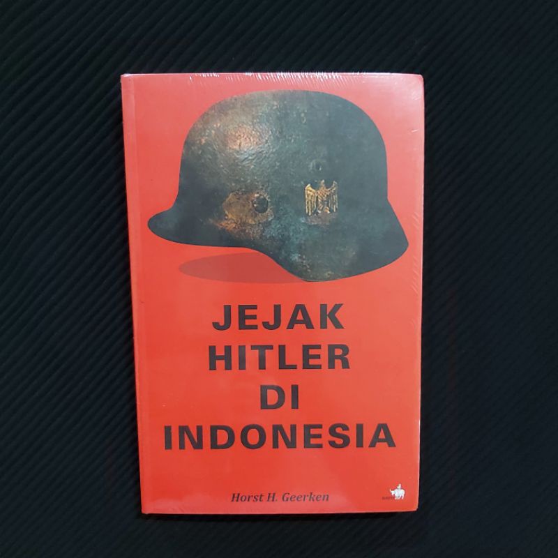 Buku Original / Jejak Hitler di Indonesia - HORST H. GEERKEN