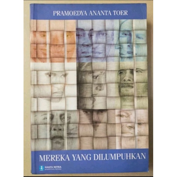 Pramoedya Ananta Toer - Mereka Yang Dilumpuhkan. buku Original Hasta Mitra 2002