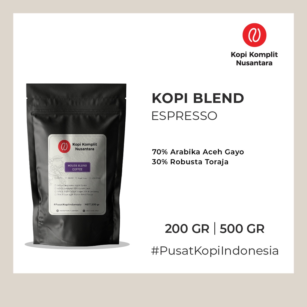 

Blend Espresso 70% Arabika Aceh Gayo 30% Robusta Toraja
