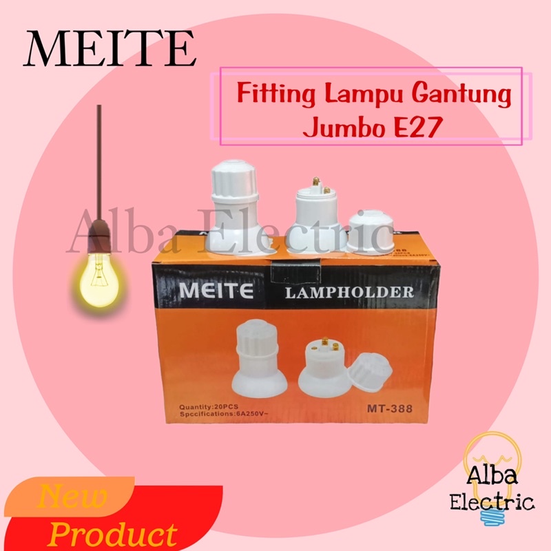FITTING GANTUNG JUMBO E27 MEITE FITTING LAMPU GANTUNG JUMBO MEITE FITTING GANTUNG TOPI SHENGWE