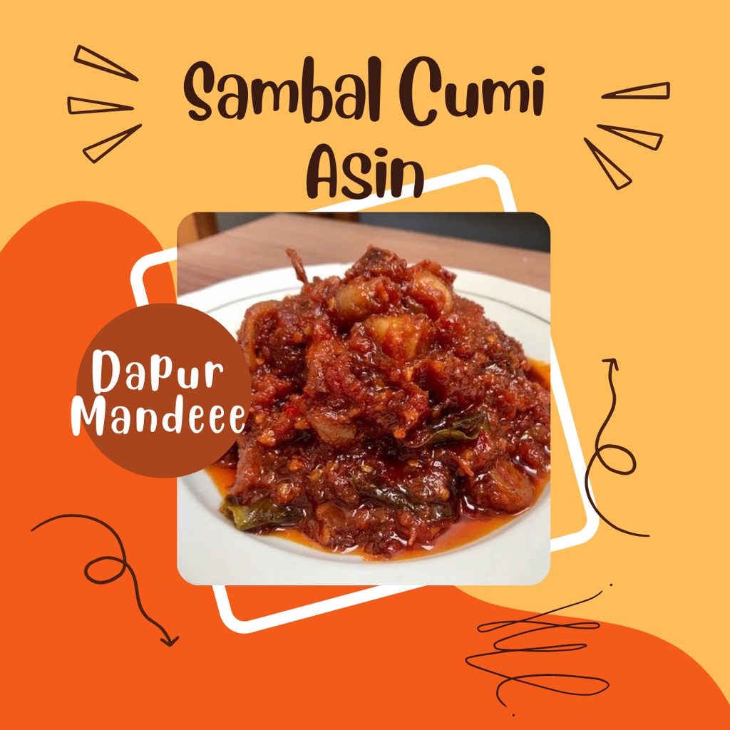 

Dapur Mandeee Sambal Cumi Asin Pedas