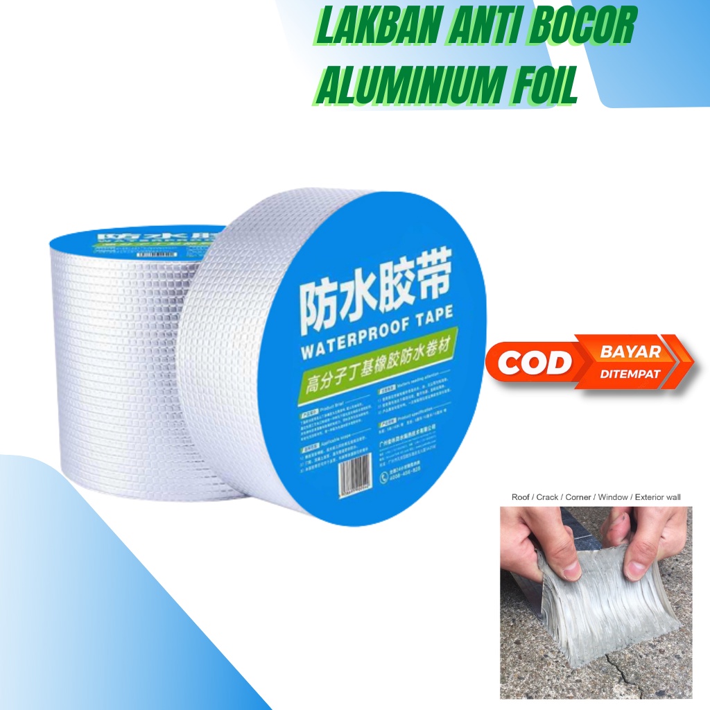 Lakban Aluminium Foil Anti Bocor Atap Rumah Waterproof